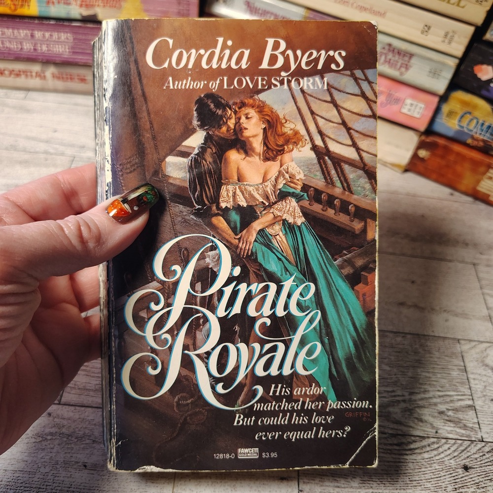 Pirate Royale Cordia Byers Romance Novel Paperback Fawcett Gold Medal 1986 1st E
